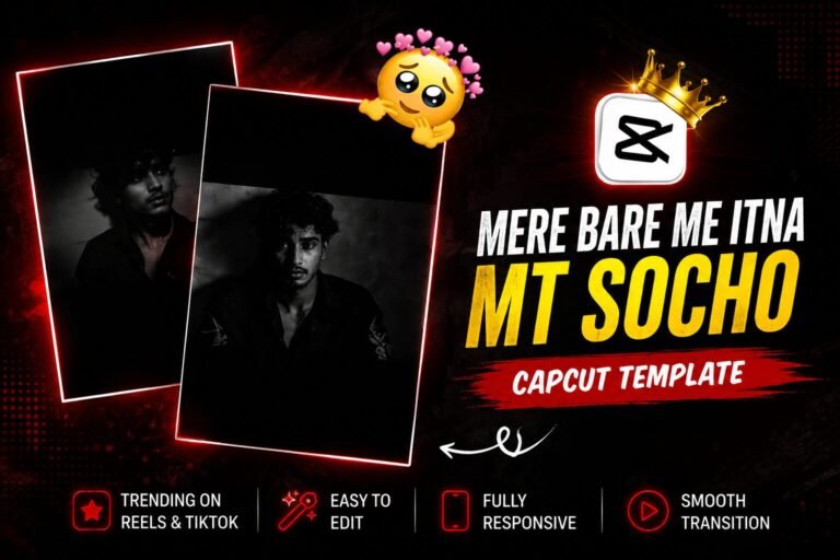 Rajan Template: Mere Bare Me Itna Mat Sochna Edit